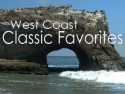West Coast Classic Favorites