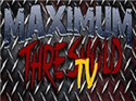 Maximum Threshold TV -Official