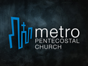 Metro Pentecostal Church