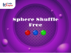 Sphere Shuffle Free