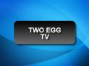 Two Egg TV