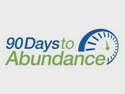 90 Days to Abundance
