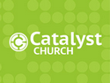 Catalyst Church Catalyst Church