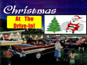 Christmas At The Drive-In Christmas At The Drive-In