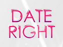 Date Right Date Right