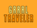 GRRRLTRAVELER