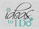Ideas to I Do