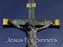 Jesus For Sinners