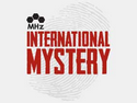MHz International Mystery MHz International Mystery