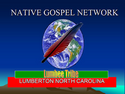 Native Gospel - Family Network Native Gospel - Family Network