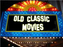 Old Classic Movies Old Classic Movies