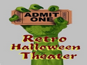 Retro Halloween Theater Retro Halloween Theater