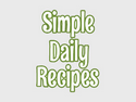 Simple Daily Recipes
