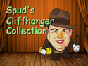 Spud's Cliffhanger Collection