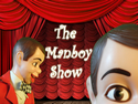 The Manboy Show