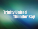 Trinity United Thunder Bay