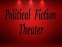 Political Fiction Theater