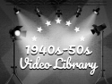 1940s-50s Video Library