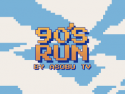 90'S RUN