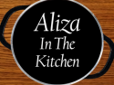 Aliza In da Kitchen
