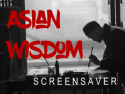 Asian Wisdom Screensaver