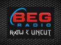 BEG Radio Raw & Uncut