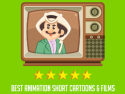 Best Animation Short Cartoons