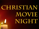 Christian Movie Night