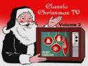 Classic Christmas TV Volume 2