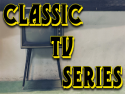 Classic TV Series