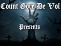 Count Gore De Vol Presents