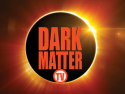 Dark Matter TV