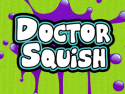 Doctor Squish