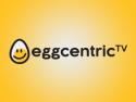 Eggcentric TV