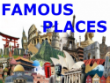 Famous Places