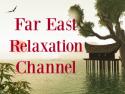 Far East Relaxation Channel