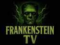 FRANKENSTEIN TV