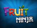 Fruit Ninja