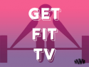 Get Fit TV