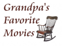 Grandpas Favorite Movies