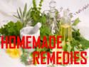 Homemade Remedies