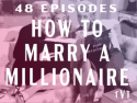 How to Marry a Millionaire