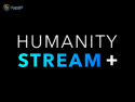 Humanity Stream