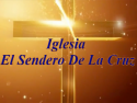 Iglesia Sendero de La Cruz