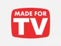 MADE FOR TV
