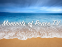 Moments of Peace