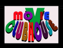 Movie Clubhouse
