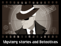 Mystery stories and Detectives