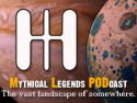Mythical Legends PODcast