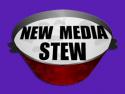New Media Stew